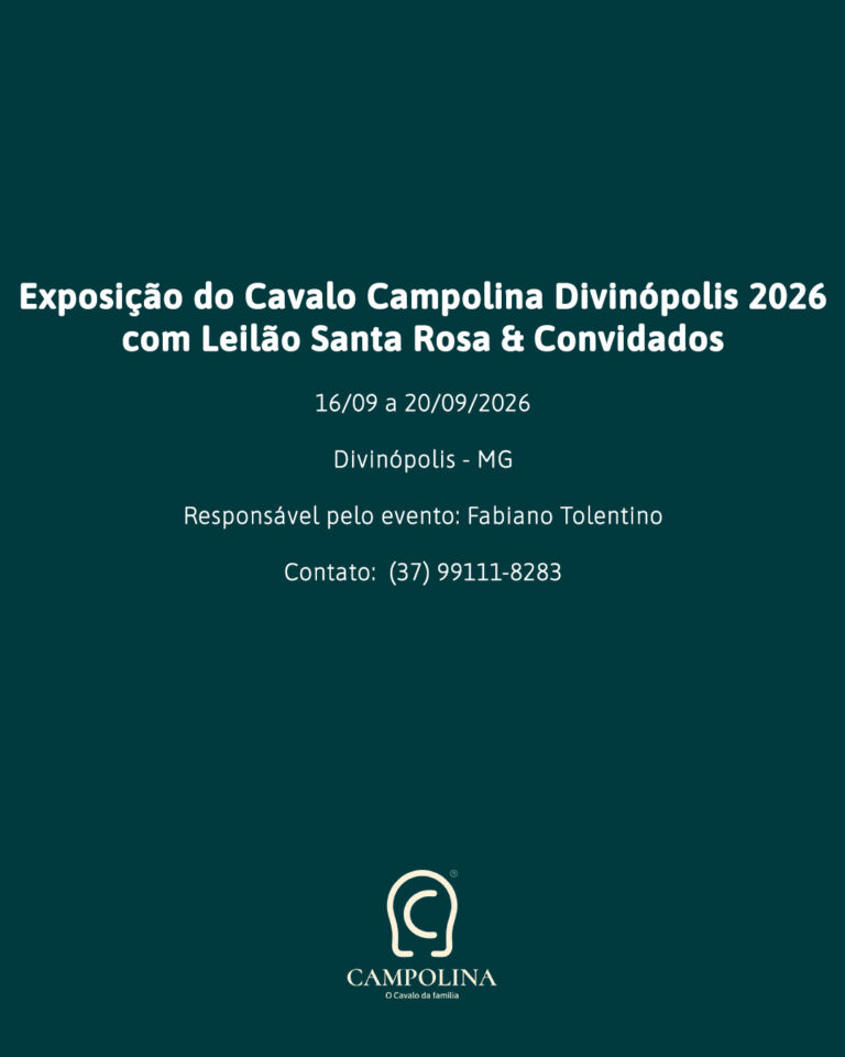 Exposição do Cavalo Campolina Divinópolis 2026 com Leilão Santa Rosa & Convidados